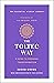 The Toltec Way: A Guide to Personal Transformation (The Essential Wisdom Library)