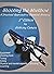 Shooting the Stickbow: A Practical Approach to Classical Archery, Third Edition