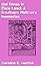 Old Times in Dixie Land: A Southern Matron's Memories: Enriched edition. Journey through Antebellum Southern Society