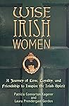 Wise Irish Women:...
