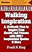 Walking Inspiration by Frank S. Ring