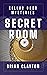 CELLAR DOOR MYSTERIES: SECRET ROOM: children’s adventure short story