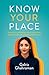 Know Your Place