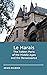 Le Marais. The hidden Paris of the Middle Ages and the Renaissance