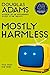 Mostly Harmless (Hitchhiker's Guide, #5)