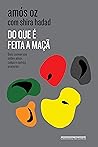 Book cover for Do que é feita a maçã: Seis conversas sobre amor, culpa e outros prazeres (Portuguese Edition)