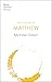 The Message of Matthew (The...