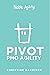 PIVOT: PMO Agility