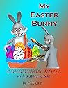 My Easter Bunny: Colouring Book