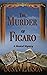The Murder of Figaro