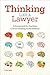 Thinking Like a Lawyer: A Framework for Teaching Critical Thinking to All Students