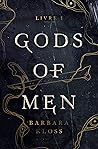 The Gods of Men by Barbara Kloss