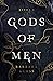 The Gods of Men (Gods of Men, #1)