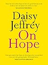 On Hope by Daisy Jeffrey
