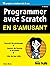 Programmer avec Scratch en ...