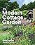 The Modern Cottage Garden by Greg Loades