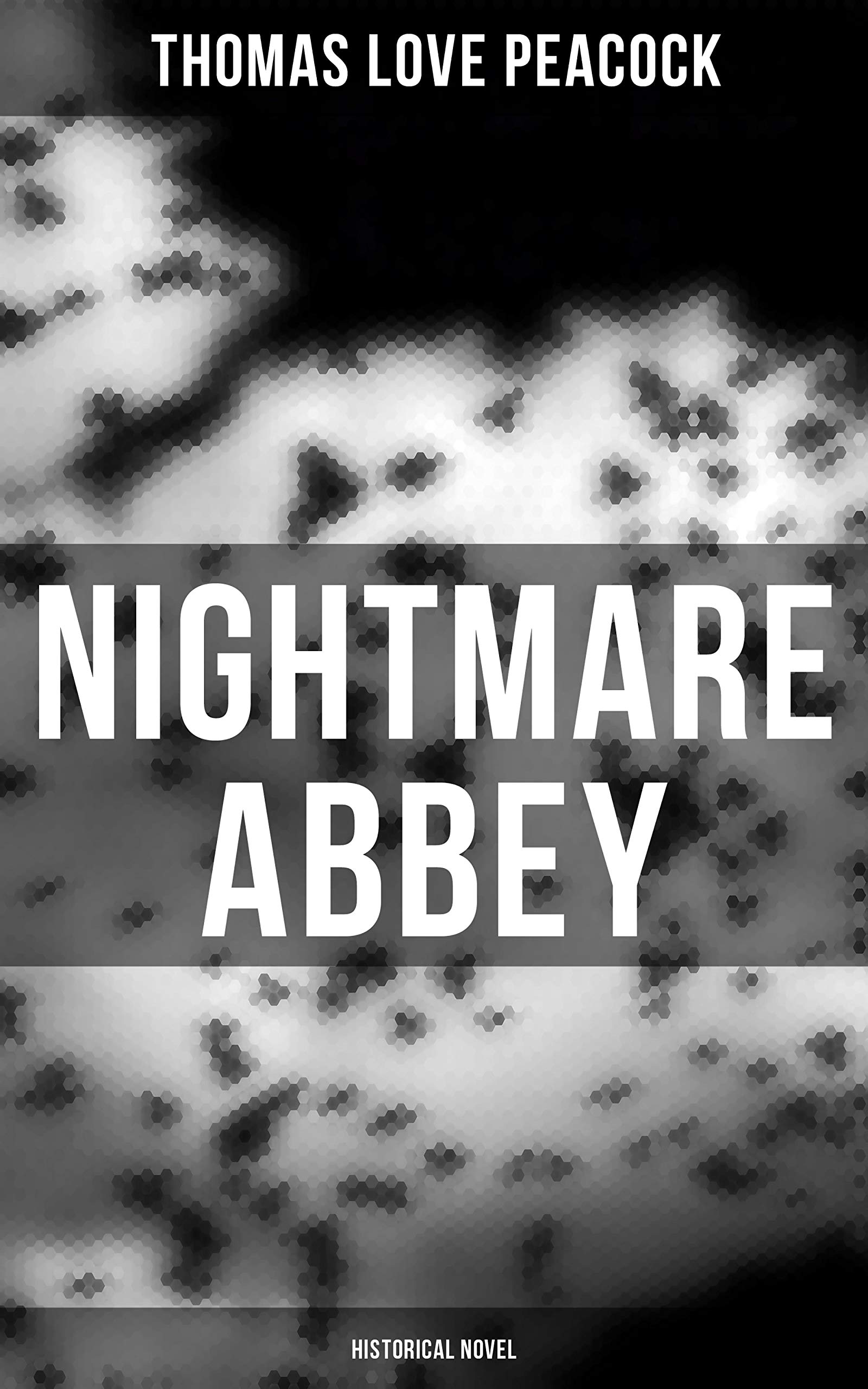 Nightmare Abbey (Historical Novel): Enriched edition.