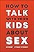 How to Talk with your Kids about Sex by Rodney and Traci Wright