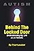 AUTISM - Behind The Locked Door by Paul Louden