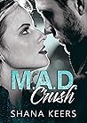 M.A.D. Crush (édition française) (French Edition) M.A.D. Crush (édition française) (French Edition)