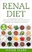 RENAL DIET by Vivian Clark