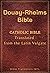 Douay-Rheims Bible : Catholic Bible Translated from the Latin Vulgate (Annotated)