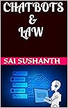 CHATBOTS & LAW: Indian Cyber Legal & International (California's New Bot Law & EU GDPR) Perspective