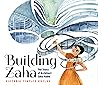 Building Zaha by Victoria Tentler-Krylov