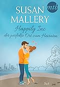 Happily Inc - der perfekte Ort zum Heiraten