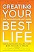 Creating Your Best Life: The Ultimate Life List Guide