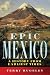 Epic Mexico: A History from...