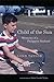 Child of the Sun: Memories ...