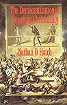 Book cover for The Democratization of American Christianity