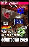 Der Countdown läuft: Wie weit sind wir in der Endzeit? (German Edition)