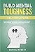BUILD MENTAL TOUGHNESS: SEL...
