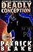 Deadly Conception: A Gabrie...