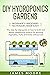 DIY Hydroponics Gardens: Th...