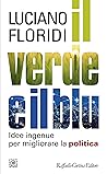 Il verde e il blu by Luciano Floridi