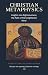 Christian Metaphysics by Harold James Bledsoe Jr