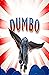 Dumbo: The Complete Screenplays