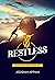 Restless: Passion that Make...