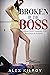 Broken By The Boss: Forced ...