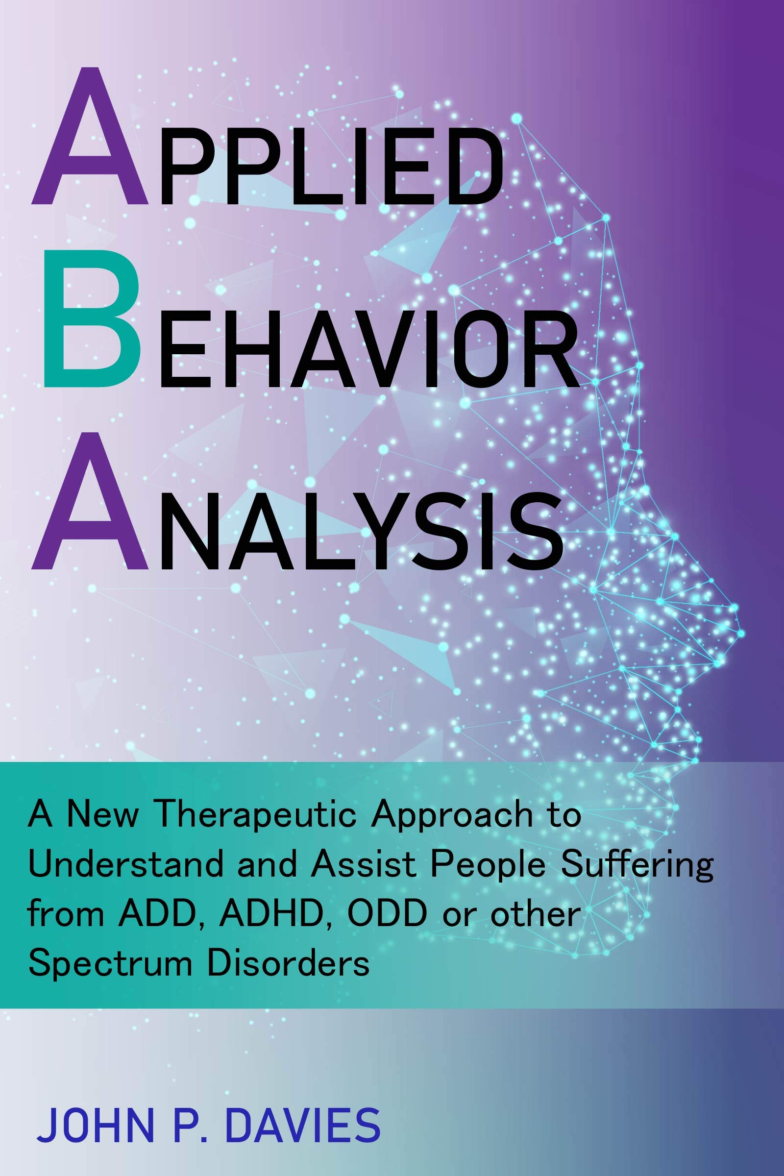 Applied Behavior Analysis (Kindle Edition)