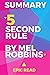 Summary: The 5 Second Rule By Mel Robbins