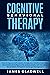 Cognitive Behavioral Therapy: How to Improve self-esteem, change your misbehaving & learn the emotional intelligence for analyze people, Self-Discipline, ... Development & Success NLP Book 2)