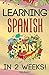 Learning Spanish for adults made easy… in 2 weeks! by Leo Babel