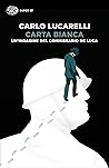 Carta bianca by Carlo Lucarelli