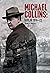 Michael Collins: Dublin 1916 - 22