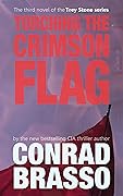 Torching The Crimson Flag