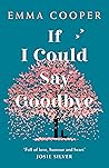 If I Could Say Go...
